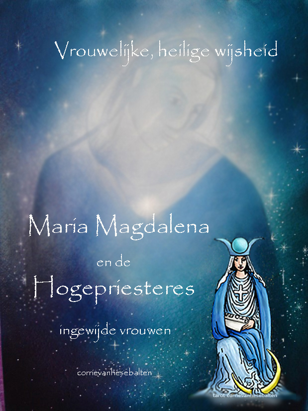 22 juli: Maria Magdalena   vrouwelijke, heilige wijsheid